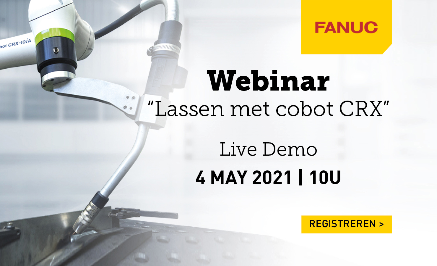 Live webinar @ Dinsdag 4mei, 10u – Lassen met FANUC cobot CRX 4