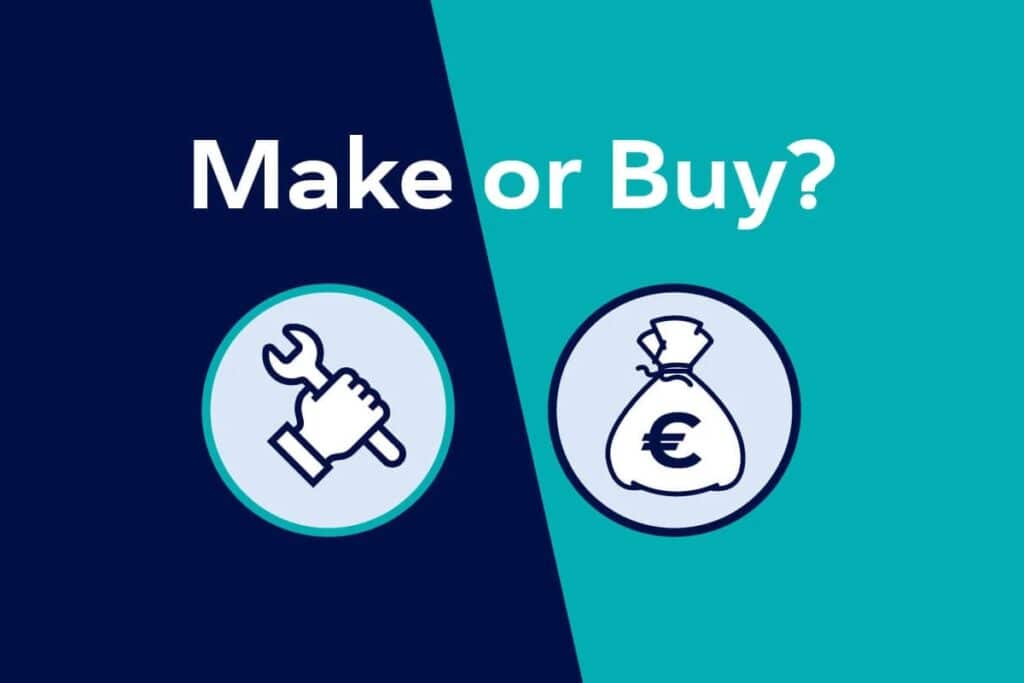 8 overwegingen om een goede Make-or-Buy beslissing te maken